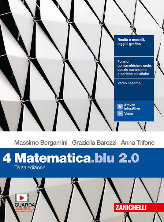  Matematica blu 2.0. Per le Scuole superiori. Con e-book. Con espansione online. Vol. 4