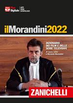 Il Morandini 2022. Dizionario dei film e delle serie televisive. Ediz. plus. Con Contenuto digitale (fornito elettronicamente)