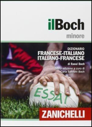 Il Boch minore. Dizionario francese-italiano, italiano-francese. Con  aggiornamento online - Raoul Boch - Libro - Zanichelli - I dizionari minori