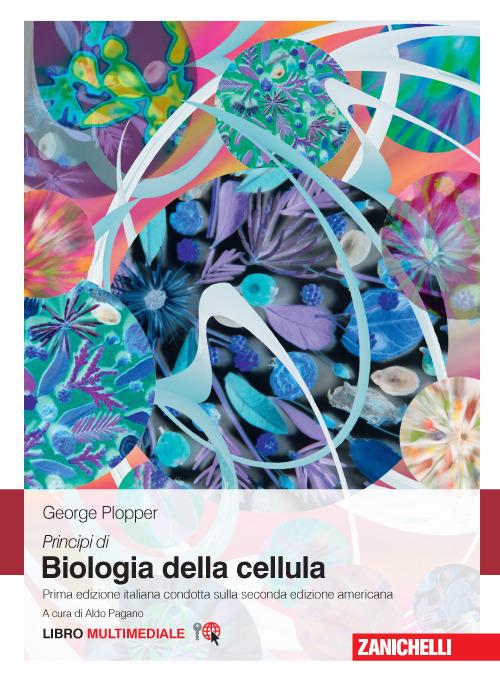 Principi di biologia della cellula. Con Contenuto digitale (fornito elettronicamente) - George Plopper - copertina