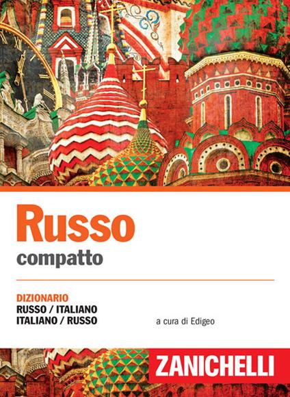 Russo compatto. Dizionario russo-italiano, italiano-russo - copertina