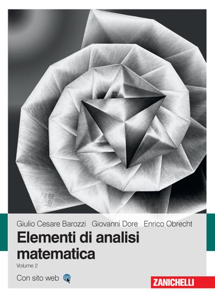 Elementi di analisi matematica. Vol. 2 - Giulio C. Barozzi,Giovanni Dore,Enrico Obrecht - copertina