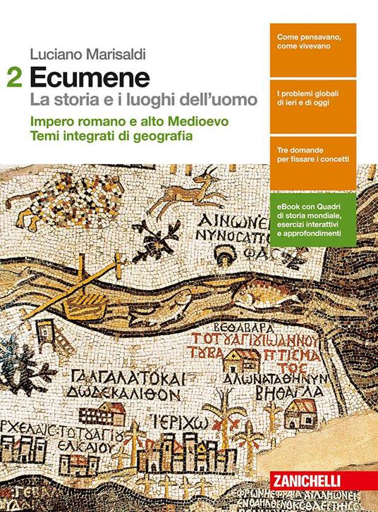  Ecumene. La storia e i luoghi dell'uomo. Con e-book. Con espansione online. Vol. 2: Impero romano e alto Medioevo-Temi integrati di geografia
