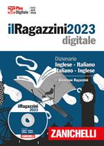 Il Ragazzini 2023. Dizionario inglese-italiano, italiano-inglese. DVD-ROM. Con Contenuto digitale (fornito elettronicamente)