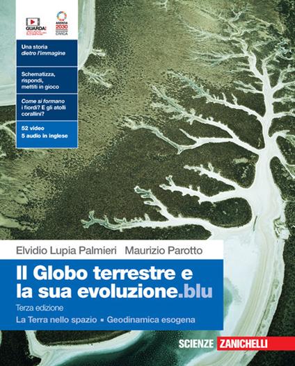  Il globo terrestre e la sua evoluzione.blu. Con La Terra nello spazio, Geodinamica esogena. Con Contenuto digitale (fornito elettronicamente)