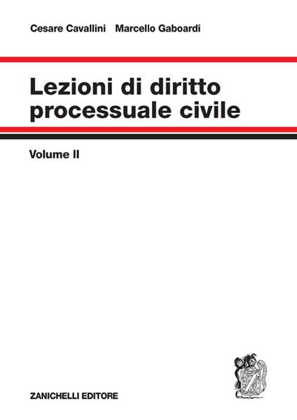 Lezioni di diritto processuale civile. Vol. 2 - Cesare Cavallini - copertina