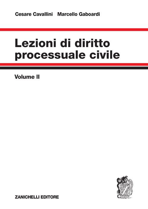 Lezioni di diritto processuale civile. Vol. 2 - Cesare Cavallini - copertina