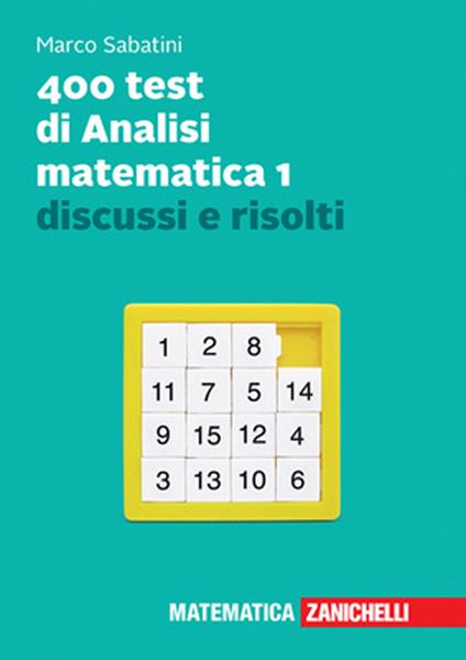 400 test di analisi matematica 1 discussi e risolti. Con e-book - Marco Sabatini - copertina