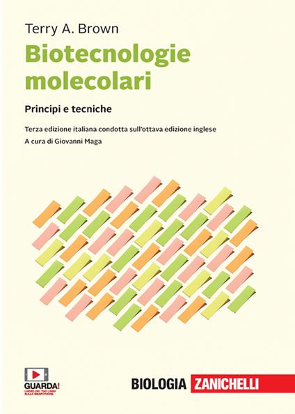 Biotecnologie molecolari. Principi e tecniche. Con e-book - Terry A. Brown - copertina