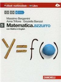  Matematica.azzurro. Con Maths in english. Con e-book. Con espansione online. Vol. 5