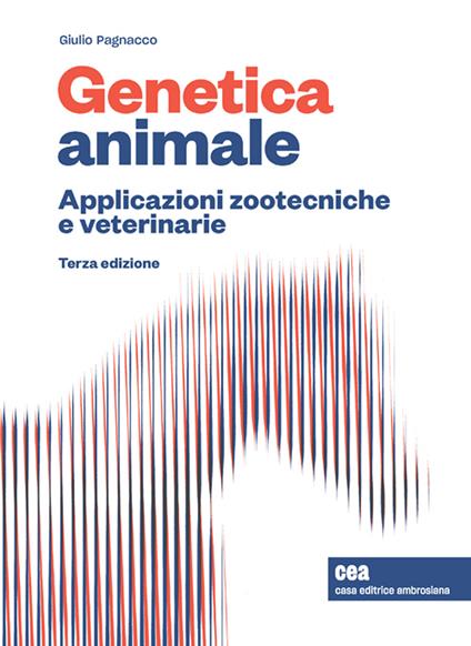 Genetica animale. Applicazioni zootecniche e veterinarie. Con e-book - Giulio Pagnacco - copertina
