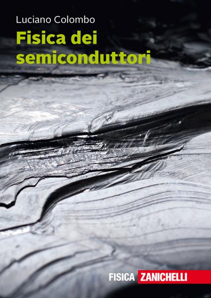 Fisica dei semiconduttori. Con Contenuto digitale (fornito elettronicamente) - Luciano Colombo - copertina