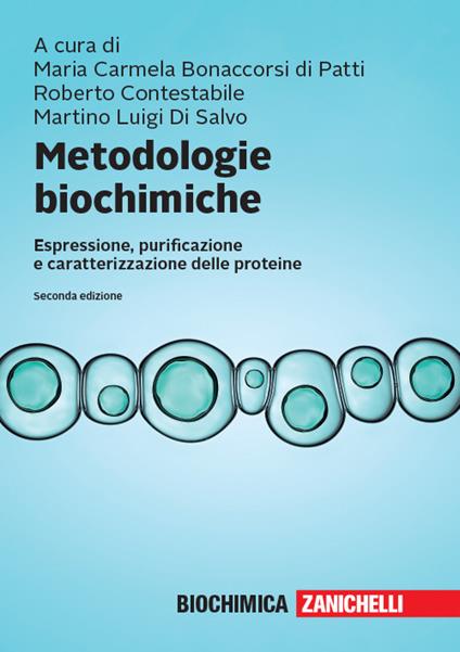 Metodologie biochimiche. Espressione, purificazione e caratterizzazione delle proteine. Con espansione online - copertina
