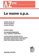 Le nuove s.p.a. Vol. 8: Le società bancarie.