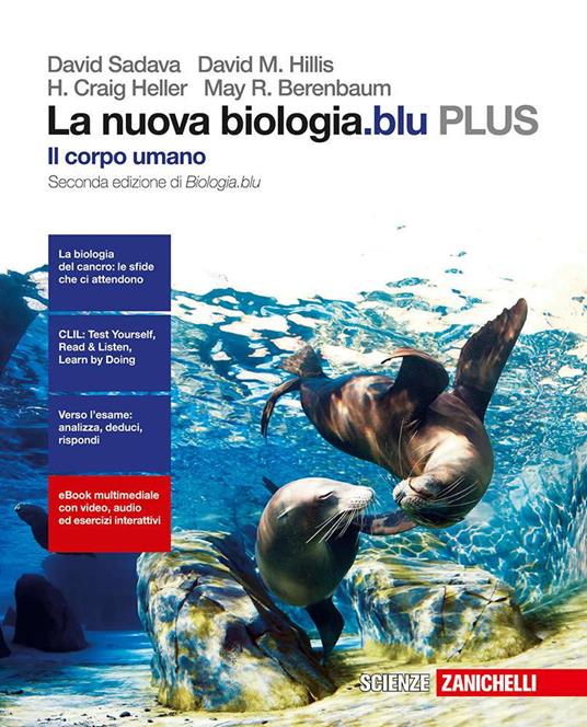  nuova biologia.blu. Il corpo umano PLUS. Per le Scuole superiori. Con e-book. Con espansione online