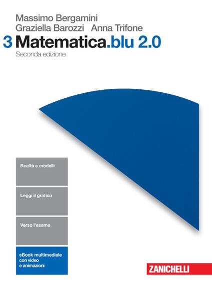  Matematica.blu 2.0. Per le Scuole superiori. Con e-book. Con espansione online. Vol. 3