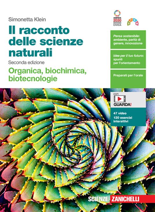  Il racconto delle scienze naturali. Organica, biochimica, biotecnologie. Con Contenuto digitale (fornito elettronicamente)