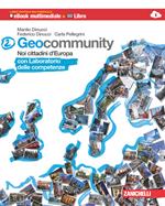Geocommunity. Con Lab. competenze. Multimediale. Per la Scuola media. Con e-book. Con espansione online. Vol. 2