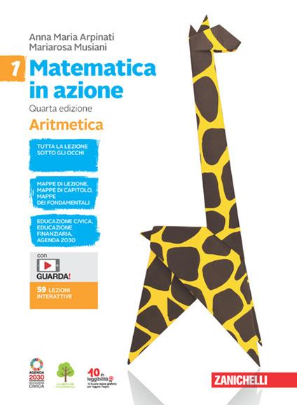  Matematica in azione. Aritmetica-Geometria. Con e-book. Con espansione online. Vol. 1