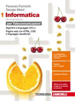 Informatica. Con espansione online. Vol. 1: Algoritmi e linguaggio c++, pagine web