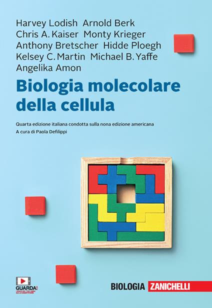 Biologia molecolare della cellula. Con e-book - Harvey Lodish,Arnold Berk,Chris Kaiser - copertina