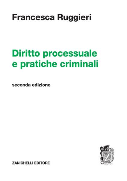 Diritto processuale e pratiche criminali - Francesca Ruggieri - copertina