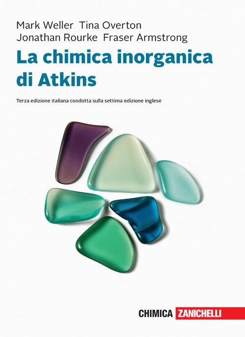 La chimica inorganica di Atkins. Con e-book - Tina Overton,Mark Weller,Jonathan Rourke - copertina