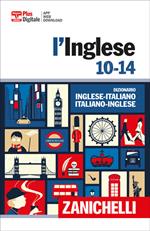 L'inglese 10-14. Dizionario inglese-italiano, italiano-inglese. Con Contenuto digitale (fornito elettronicamente)