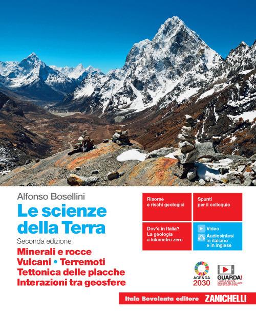  scienze della Terra. Minerali e rocce, Vulcani, Terremoti, Tettonica delle placche, Interazioni tra geosfere. Per il triennio delle Scuole superiori