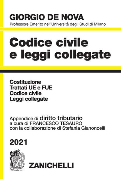 Codice civile e leggi collegate 2021. Con appendice di diritto tributario - Giorgio De Nova - copertina