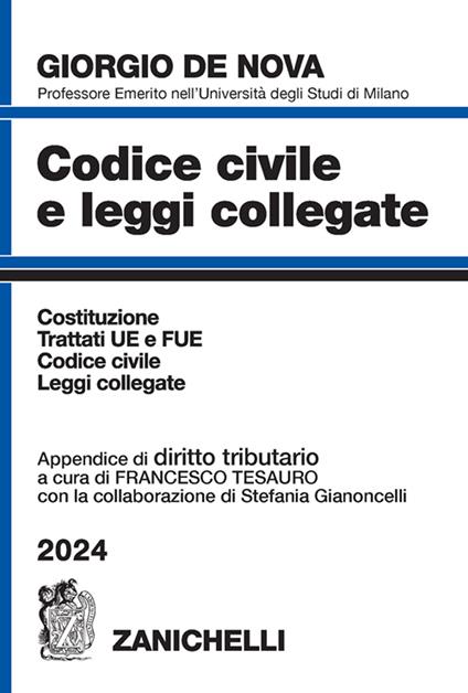 Codice civile e leggi collegate 2024. Con appendice di diritto tributario - Giorgio De Nova,Francesco Tesauro - copertina