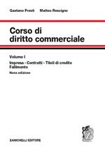 Corso di diritto commerciale. Nuova ediz. Con espansione online. Vol. 1: Impresa, contratti, titoli di credito, fallimento.