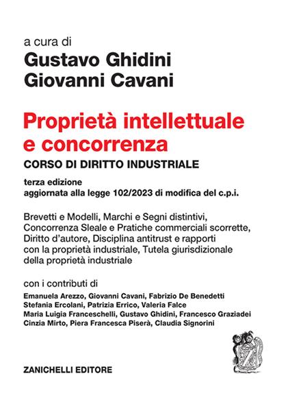 Proprietà intellettuale e concorrenza. Corso di diritto industriale - Gustavo Ghidini,Giovanni Cavani - copertina