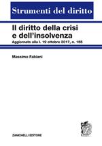 Diritto della crisi e dell'insolvenza. Aggiornato alla l. 19 ottobre 2017, n. 155