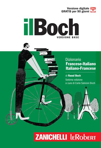 Il Boch. Dizionario francese-italiano, italiano-francese. Versione base - Raoul Boch - copertina