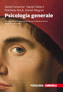 Libro Psicologia generale. Con e-book Daniel L. Schacter Daniel T. Gilbert Daniel M. Wegner