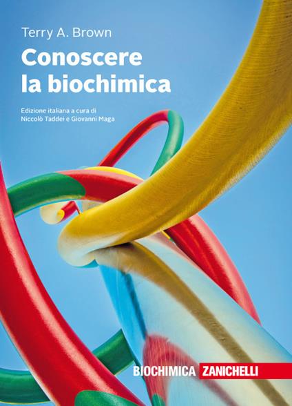 Conoscere la biochimica. Con e-book - Terry A. Brown - copertina