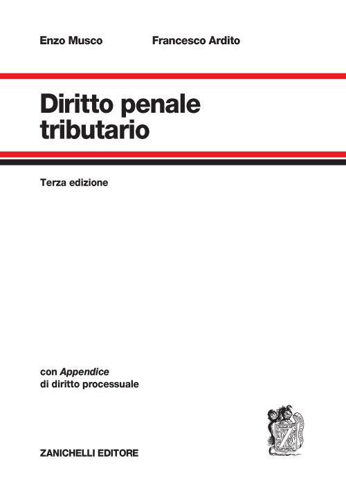 Diritto penale tributario - Enzo Musco,Francesco Ardito - copertina