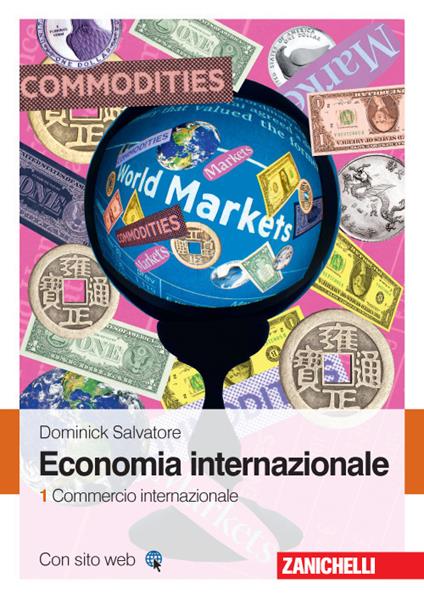 Economia internazionale. Vol. 1: Commercio internazionale. - Dominick Salvatore - copertina