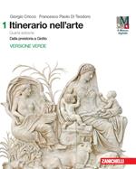Itinerario nell'arte. Ediz. verde. Con e-book. Con espansione online. Vol. 1: Dalla preistoria a Giotto.