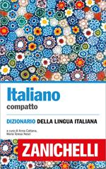 Italiano compatto: Dizionario della lingua italiana