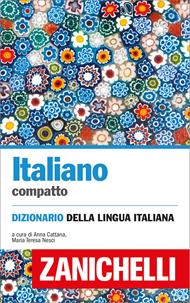 Italiano compatto: Dizionario della lingua italiana