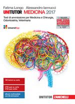 Unitutor Medicina 2017. Test di ammissione per Medicina e chirurgia, Odontoiatria, Veterinaria. Con e-book