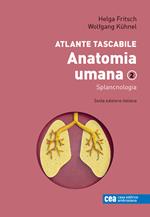 Anatomia umana. Atlante tascabile. Vol. 2: Splancnologia