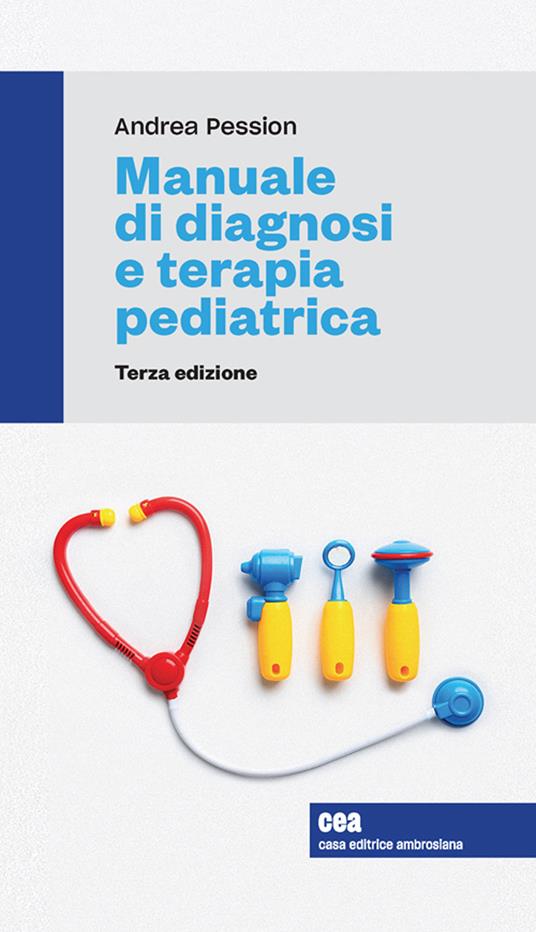 Manuale di diagnosi e terapia pediatrica. Con e-book - Andrea Pession - copertina