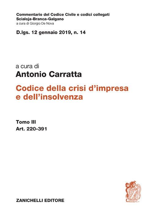 Codice della crisi d'impresa e dell'insolvenza. Vol. 3: Art. 220-391 - Antonio Carratta - copertina