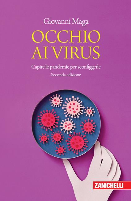 Occhio ai virus. Capire le pandemie per sconfiggerle - Giovanni Maga - copertina