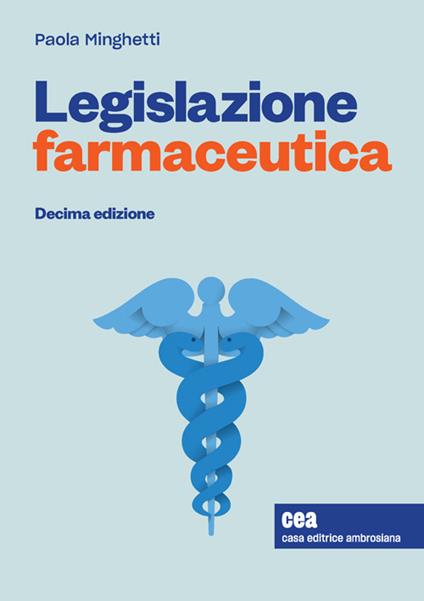 Legislazione farmaceutica. Con e-book - Paola Minghetti - copertina