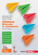 Chimica: molecole in movimento. Vol. unico. Con e-book. Con espansione online