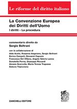 La Convenzione europea dei diritti dell'uomo. I diritti. La procedura